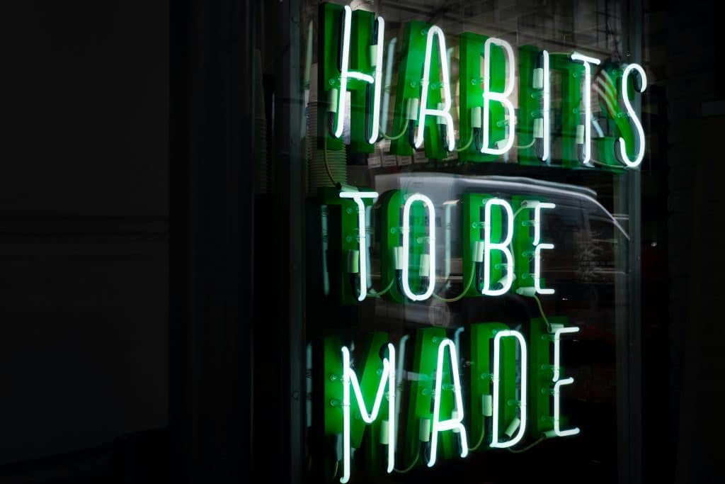 "Habits to be made" as a neon sign